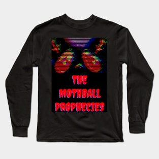 Mothball Prophecies Long Sleeve T-Shirt